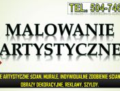 Malowanie artystyczne, cennik tel. 504-746-203,  graffiti i murale na ścianie