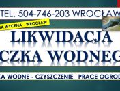 Likwidacja oczka wodnego, tel. 504-746-203. Wrocław. Zasypanie, oczko wodne