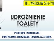 Odtykanie toalet, Wrocław, tel. 504-746-203. Pogotowie kanalizacyjne Cennik