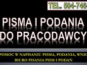 Napisanie pisma do pracodawcy, tel. 504-746-203, cena, do zakładu pracy, pomoc