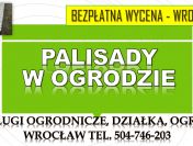 Alejki w ogrodzie, tel. Wrocław, palisady, płotek, obrzeże ogrodowe