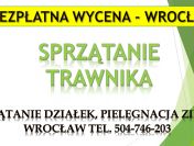 Sprzątanie trawników, tel. 504-746-203. Wrocław, trawnika, terenów zielonych