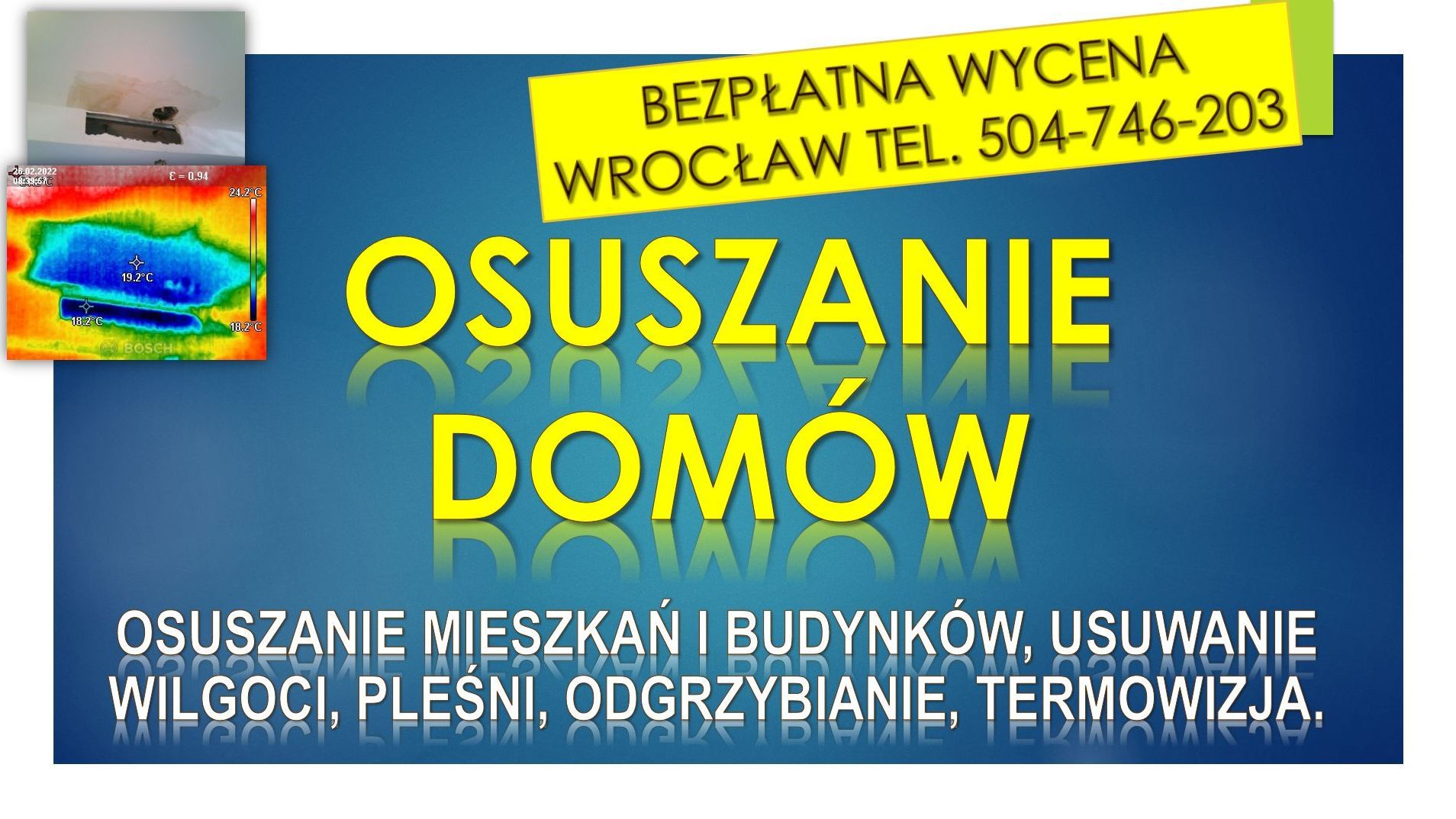 Osuszanie budynków, cena, tel. 504-746-203, Wrocław, domu i ścian, pomieszczeń Wrocław - Zdjęcie 1