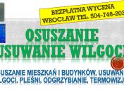 Osuszanie po zalaniu, cennik, tel. 504-746-203,  mieszkanie, lokal, Wrocław