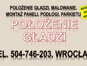 Położenie gładzi, cena, tel. 504-746-203, Wrocław. Gładzie,kładzenie