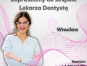 Oferta pracy dla Dentysty we Wrocławiu