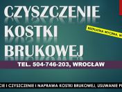 Usuwanie plam z kostki brukowej, cennik tel. 504-746-203, Wrocław