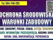 Budowa domu, ochrona środowiska, tel. 504-746-203, warunki zabudowy, działki