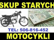 SKUP STARYCH ZABYTKOWYCH MOTOCYKLI MOTORÓW MOTORY KUPIĘ