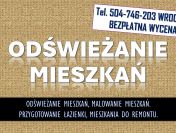 Odświeżenie i malowanie mieszkania, tel. 504-746-203, Wrocław.