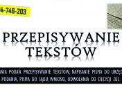 Przepisywanie tekstów z nagrań i dokumentów. Tel. 504-764-203