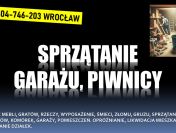 Sprzątanie piwnicy, strychu, garażu. Wywóz gratów, rzeczy, wyposażenia