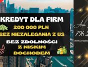 KREDYT DLA FIRM DO 200 000 PLN – BEZ NIEZALEGANIA Z US!
