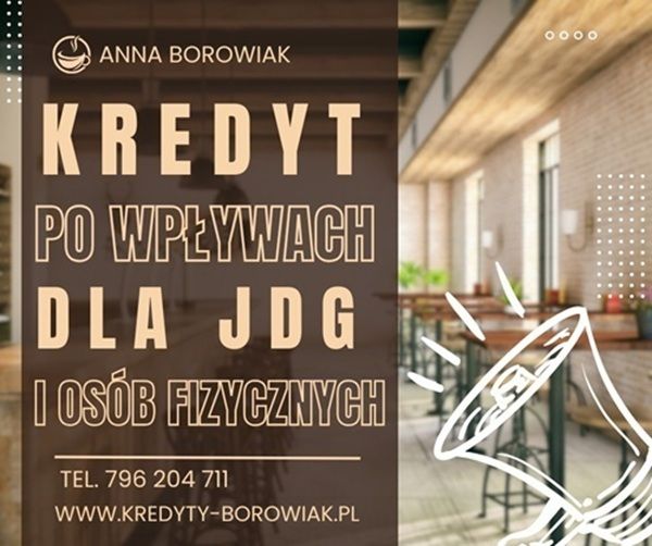 KREDYT DLA FIRM I OSÓB FIZYCZNYCH NA PODSTAWIE WPŁYWÓW NA KONTO Wrocław - Zdjęcie 1
