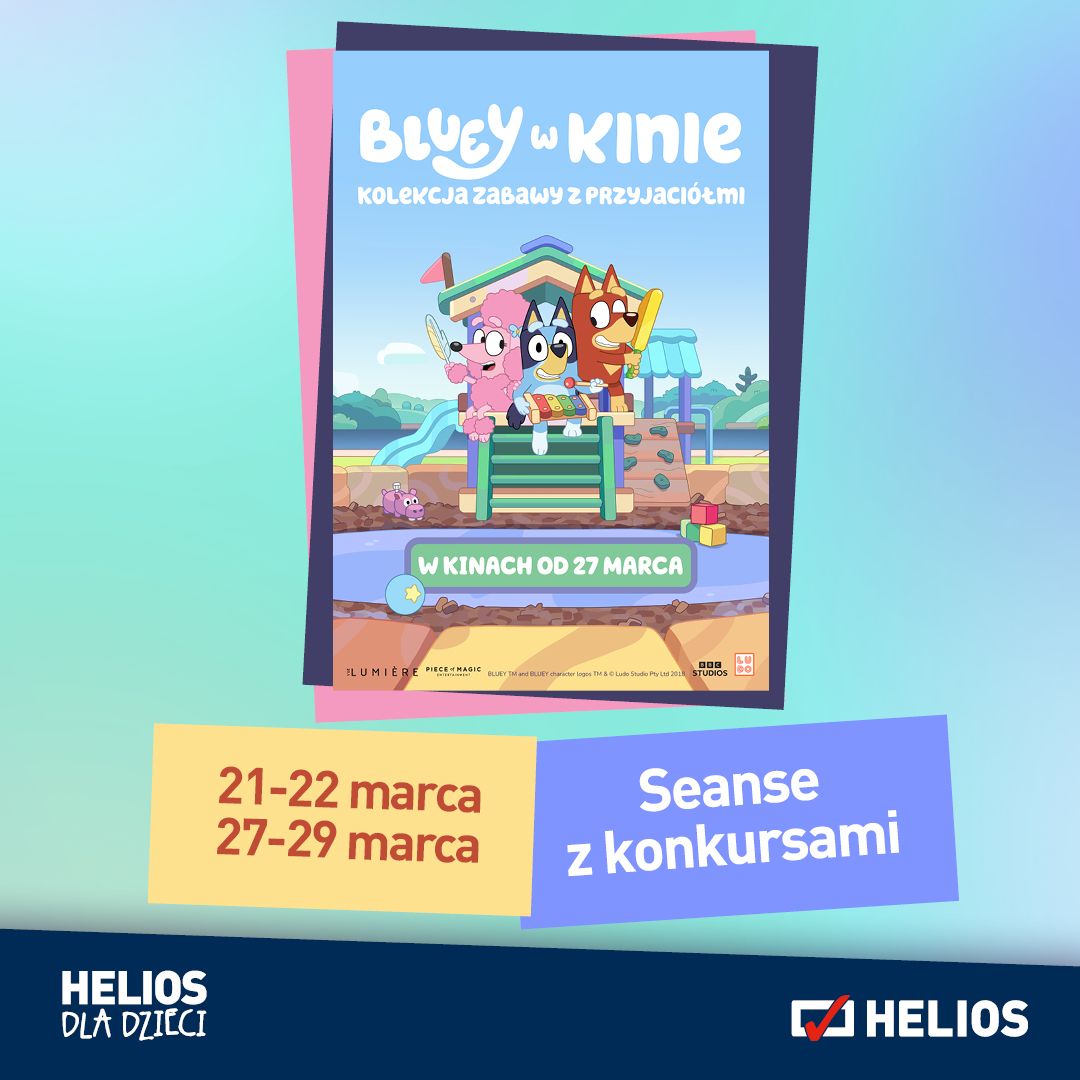 Bluey w kinie Kolekcja Zabawy z przyjaciółmi seanse z konkursami HDD Wrocław - Zdjęcie 1
