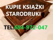 KUPIĘ ANTYCZNE POLSKIE KSIĄŻKI,STARODRUKI,DOKUMENTY,WIDOKÓWKI 694972047