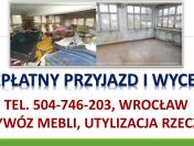 Wywóz gabarytów, tel 504-746-203, Wrocław, odbiór odpadów gabarytowych.