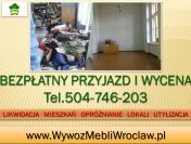 Wywóz mebli, cena, tel. 504-746-203, Wrocław, odbiór starych mebli
