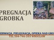 Konserwacja nagrobka, cena, tel 504-476-203, impregnacja pomnika, Wrocław,
