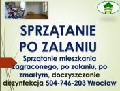 Sprzątanie po zalaniu, awarii, tel 504-746-203, cena, Wrocław