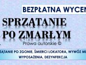 Sprzątanie i dezynfekcja po zmarłych, cena tel. 504-746-203, po zgonie lokatora