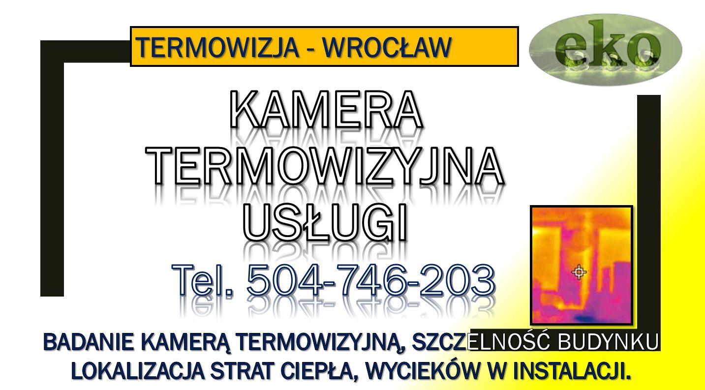 Badanie termowizyjne budynku, cena tel. 504-746-203, mieszkania, Wrocław, audyt Wrocław - Zdjęcie 1