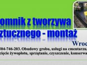 Pomnik z tworzywa sztucznego, Wrocław, tel. 504-746-203. Montaż, cena